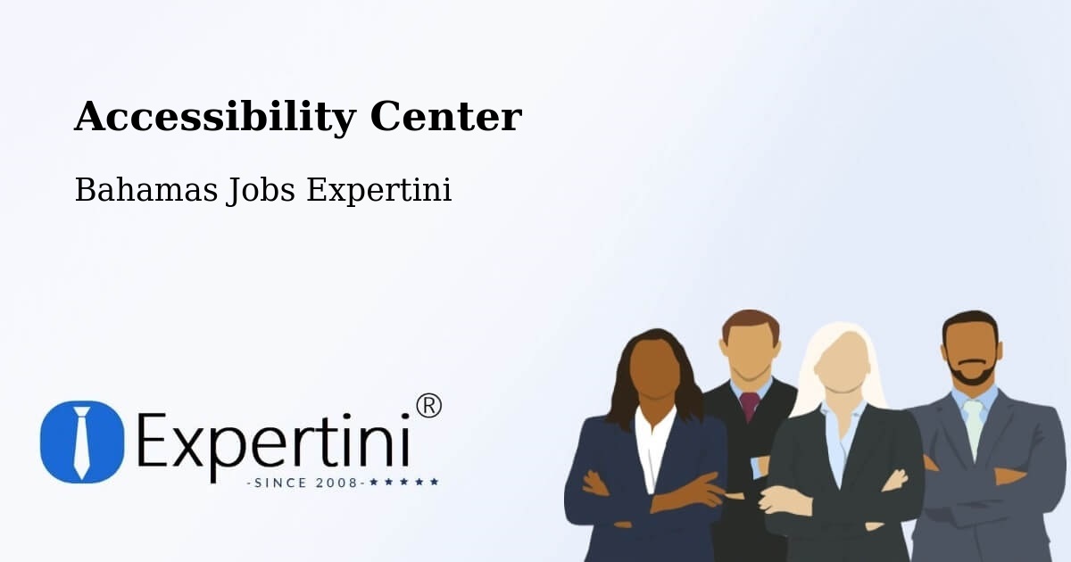 Accessibility Statement – Freeport - Bahamas Jobs Expertini