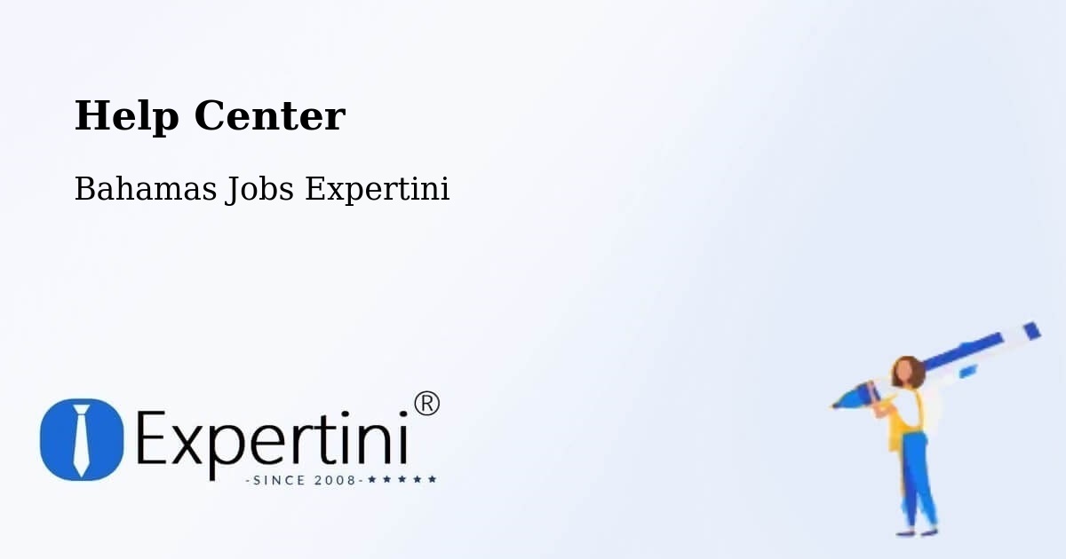 Help Center – Freeport - Bahamas Jobs Expertini