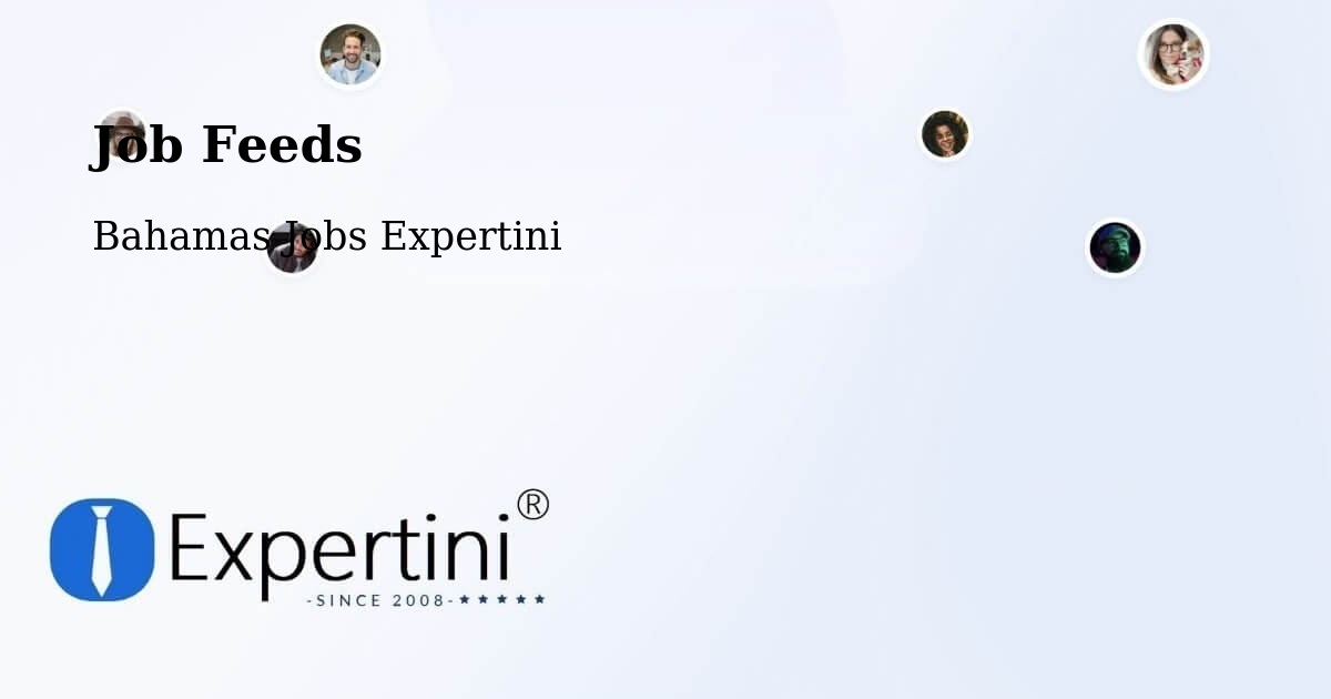 Job Listings Feed – Freeport - Bahamas Jobs Expertini